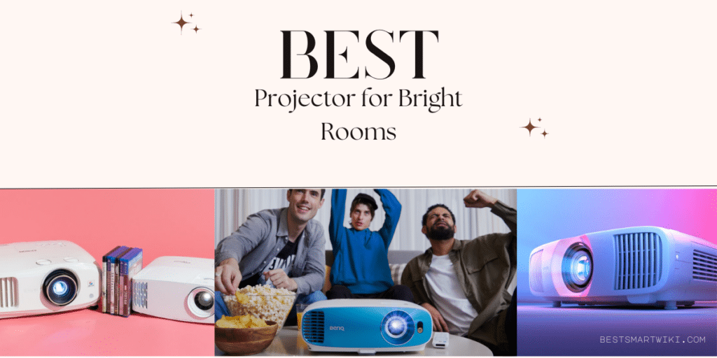 Best Projector for Bright Rooms